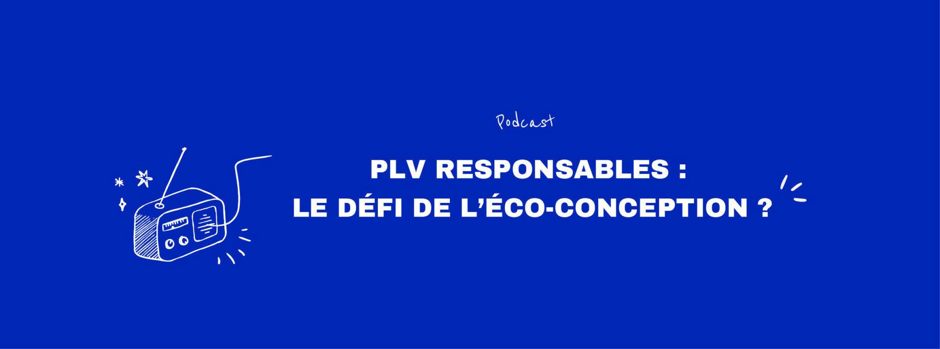 PLV responsables défi de l'éco-conception